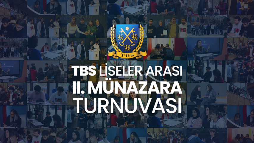 TBS Liseler Arası II.Münazara Turnuvası
