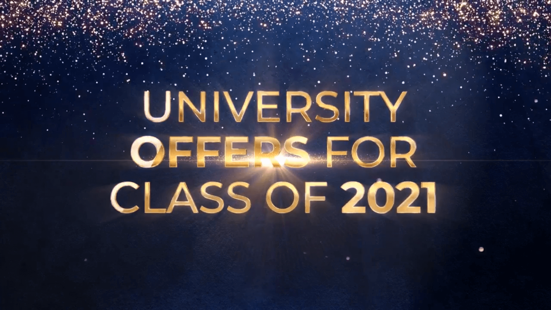 University Offers for Class of 2021